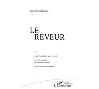 Le Rêveur - Une Comédie Musicale