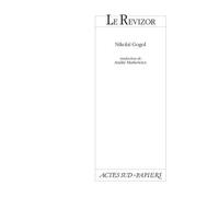 Nikolai Gogol – Le revizor – traduit par André Markowicz – Livre – Actes Sud