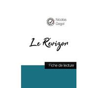 Le Révizor de Nicolas Gogol (fiche de lecture et analyse complète de l'oeuvre)