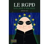 Le RGPD expliqué à mon boss