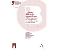 Le RGPD, une arme contentieuse Mobiliser la protection des données dans vos procédures civiles, sociales, pénales... - Alexandra Jaspar - Anthemis - broché - Etude