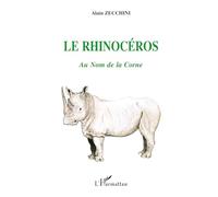 Le Rhinocéros: Au nom de la corne