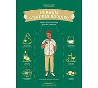 Le Rhum c'est pas sorcier