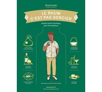 Le Rhum c'est pas sorcier