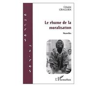 Le Rhume De La Moralisation