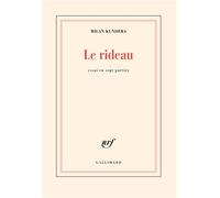 Le rideau Essai en sept parties - Milan Kundera - Gallimard - broché - Roman
