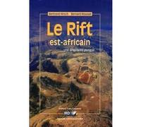 Le Rift est-africain Jean-Pierre Chrétien (Auteur), Vincent Courtillot (Auteur), Bernard Roussel (Auteur), Yves Coppens (Auteur), BERTRAND HIRSCH (Auteur)
