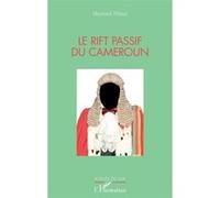 Le rift passif du Cameroun - Léonard Messi - L'harmattan - broché - Essai