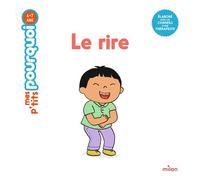 Le rire - Anaïs Sautier - Milan Eds - cartonné - Document jeunesse