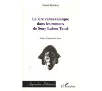 Le Rire Carnavalesque Dans Les Romans De Sony Labou Tansi