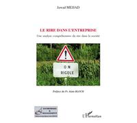 Le rire dans l'entreprise Une analyse compréhensive du rire dans la société - Jawad Mellad - L'harmattan - broché - Etude