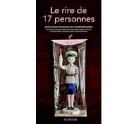 Le rire de 17 personnes: Anthologie de nouvelles contemporaines de République populaire démocratique de Corée