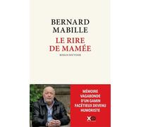 Le rire de Mamée - Bernard Mabille - Xo - broché - Essai