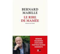 Le rire de Mamée - Mémoires d'un tailleur de costards - Bernard Mabille - Xo - ebook (ePub) - Essai