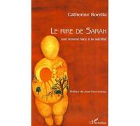 Le rire de Sarah Une femme face à la stérilité - Catherine Borella - L'harmattan - broché - Récit