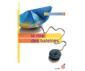 Le rire des baleines - Rachel Corenblit - Rouergue - broché - Roman junior dès 9 ans