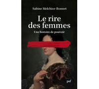 Le rire des femmes - Sabine Melchior-Bonnet - Puf - broché - Essai