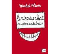 Le rire du chat qui pisse sur la braise