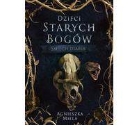 Le rire du diable Les enfants des anciens dieux - Agnieszka Miela (Literatur auf Polnisch)