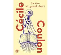 Le rire du grand blessé