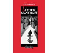Le Rire du grand blessé Cécile Coulon (Auteur)