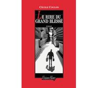 Le Rire du grand blessé - Cécile Coulon - Viviane hamy - broché - Roman
