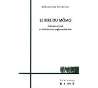 Le Rire Du Momo. Antonin Artaud Et La Litterature Anglo-Americaine