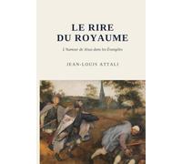 LE RIRE DU ROYAUME: L'humour de Jésus dans les Évangiles