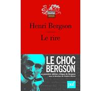 Le rire : Essai sur la signification du comique (Edition critique)