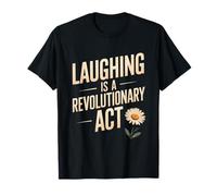 Le Rire est Un Acte révolutionnaire T-Shirt