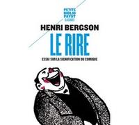 Le Rire Henri Bergson (Auteur), Antoine de Baecque (Préface)