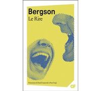 Le Rire Henri Bergson (Auteur), Henri Scepi (Edité par), Daniel Grojnowski (Edité par)