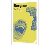 Henri Bergson – Le Rire – Essai – Poche