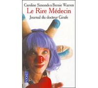 Le Rire Médecin : Journal du docteur Girafe