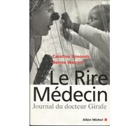 Le Rire Médecin : Journal du docteur Girafe