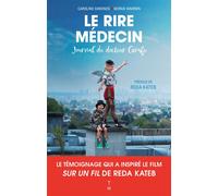 Le Rire Médecin - Journal du docteur Girafe - Caroline Simonds - Thierry Magnier Eds - broché - Témoignage