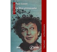 Le Rire philosophe - Yves Cusset - Ex Aequo - broché - Théâtre