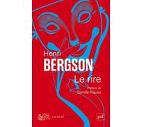Le rire Préface de Camille Riquier - Henri Bergson - Puf - broché - Essai