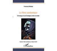 Francesco Masala – Le Rire sardonique : Chroniques d'une Sardaigne amère et aimée – Broché
