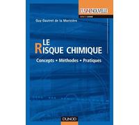 Le risque chimique: Concepts - Méthodes - Pratiques