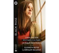 Le risque dans la peau - La blessure du passé