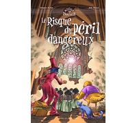 Le Risque du péril dangereux