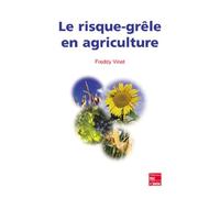 Le risque grêle en agriculture