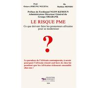 Le risque pme Ce que doivent faire les promoteurs africains pour se moderniser - Octave Prof. JOKUNG NGUENA - Books On Demand - broché - Etude