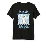 Le Risque Que J'Ai Pris a été calculé mais Je suis Mauvais en Math Goose T-Shirt Haut de Gamme