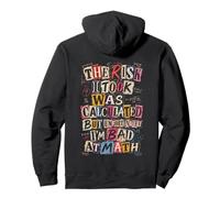 Le Risque Que J'Ai Pris a été calculé, mais Je suis nul en Maths. C'est drôle Sweat à Capuche