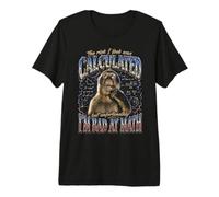 Le Risque Que J'Ai Pris a été calculé, mais Je suis nul en Maths. C'est drôle T-Shirt Haut de Gamme