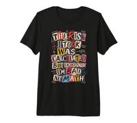 Le Risque Que J'Ai Pris a été calculé, mais Je suis nul en Maths. C'est drôle T-Shirt Haut de Gamme