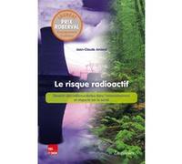 Le risque radioactif Jean-Claude Amiard (Auteur)