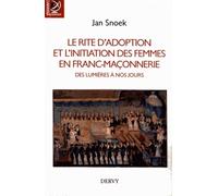Le rite d'adoption et l'initiation des femmes en franc-maçonnerie